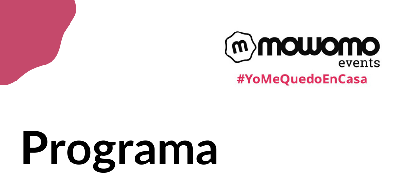 Programa del mowomo camp #yomequedoencasa